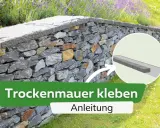 Anleitung zum Trockenmauer kleben: Eine detaillierte Darstellung zeigt, wie Mauersteine für eine stabile Trockenmauer verklebt werden.